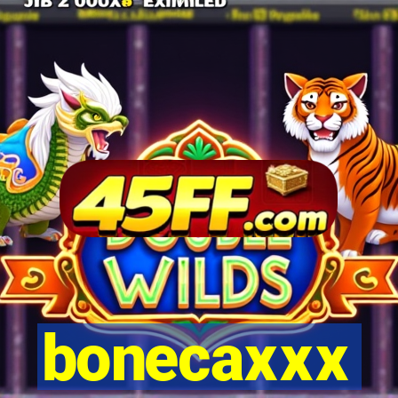 bonecaxxx