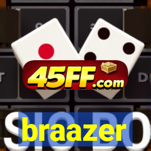 braazer