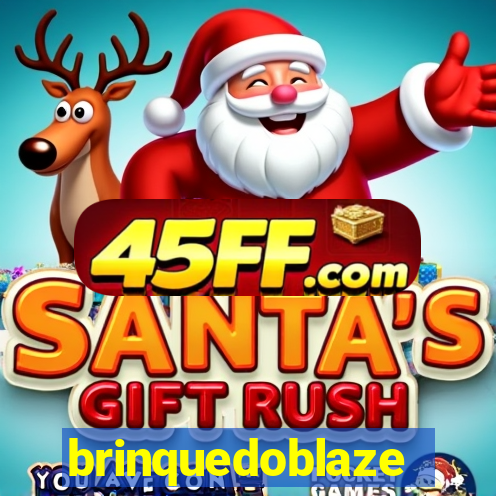 brinquedoblaze