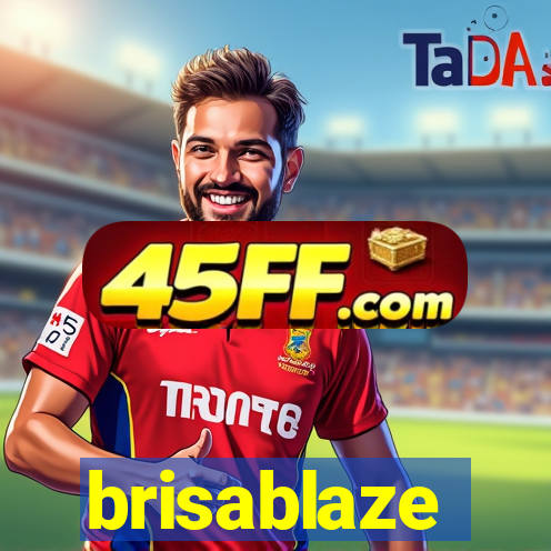 brisablaze