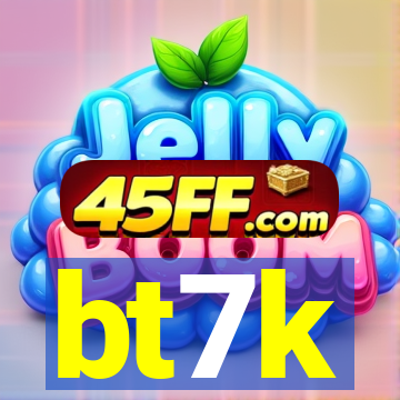 bt7k