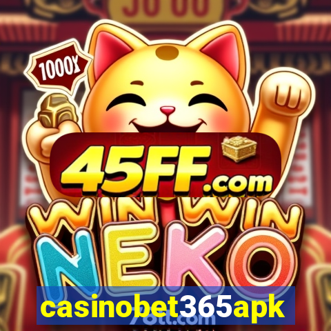 casinobet365apk