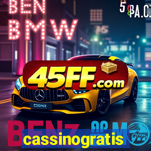 cassinogratis