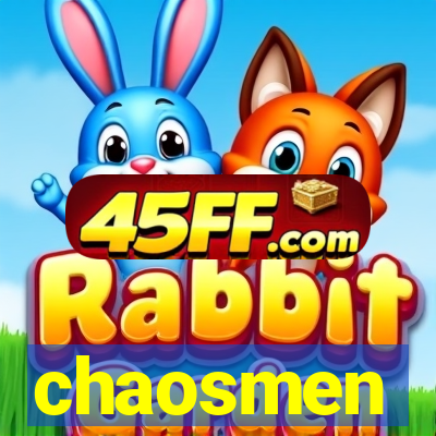 chaosmen
