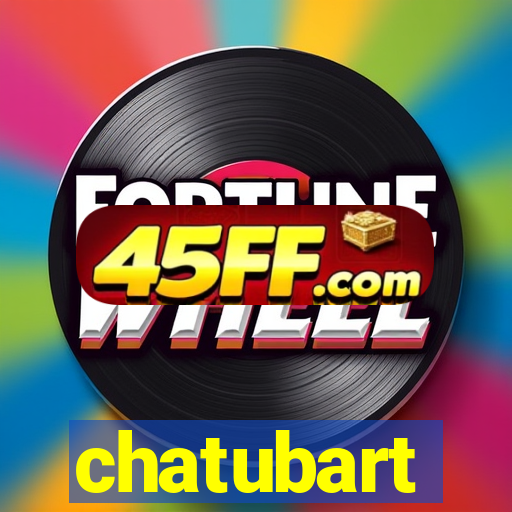 chatubart
