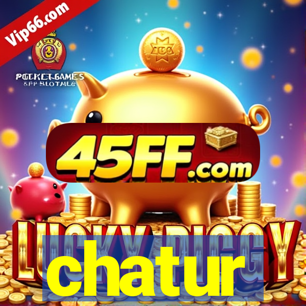 chatur
