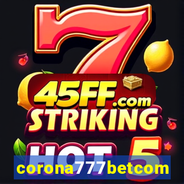 corona777betcom