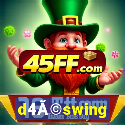 d4Ã©swing