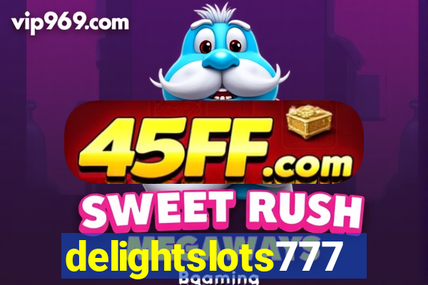 delightslots777