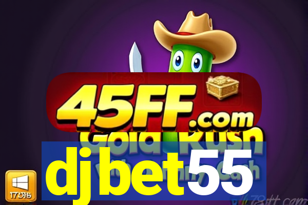 djbet55
