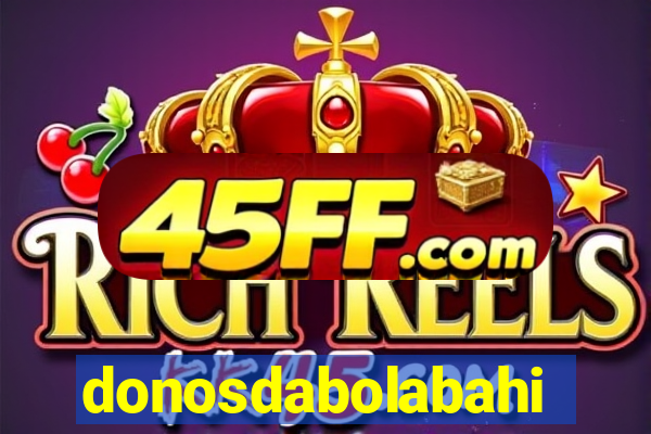 donosdabolabahia