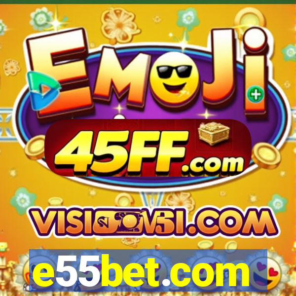 e55bet.com