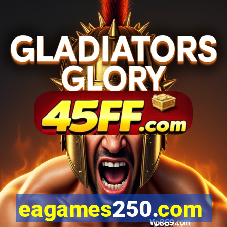 eagames250.com
