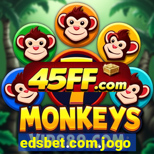 edsbet.com.jogos.app