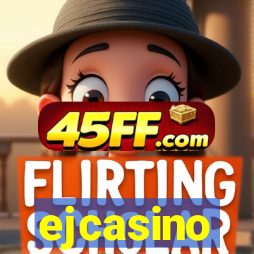ejcasino