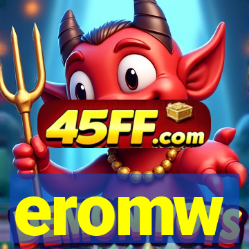 eromw