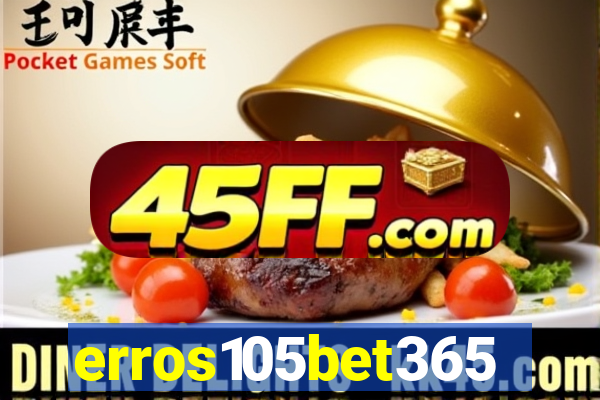 erros105bet365
