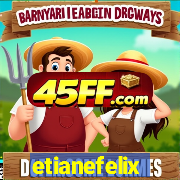 etianefelix