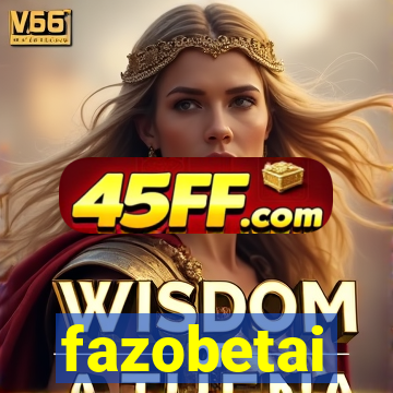 fazobetai