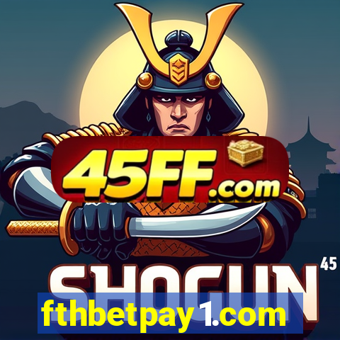 fthbetpay1.com