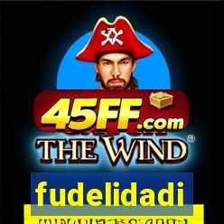 fudelidadi