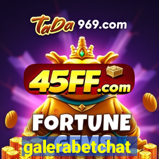 galerabetchat