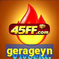 gerageyn