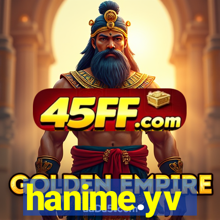 hanime.yv