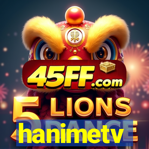 hanimetv