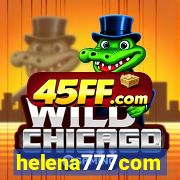 helena777com