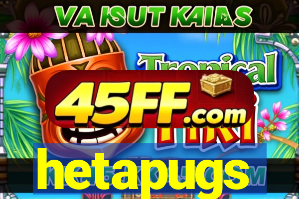 hetapugs