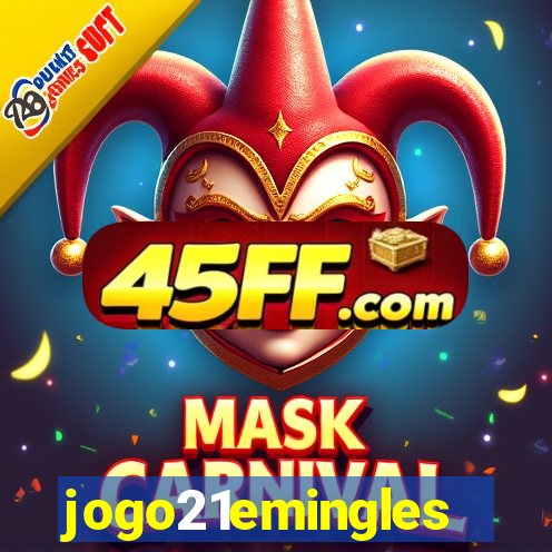 jogo21emingles