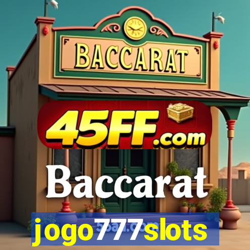 jogo777slots