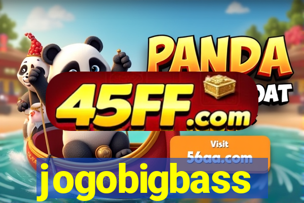 jogobigbass