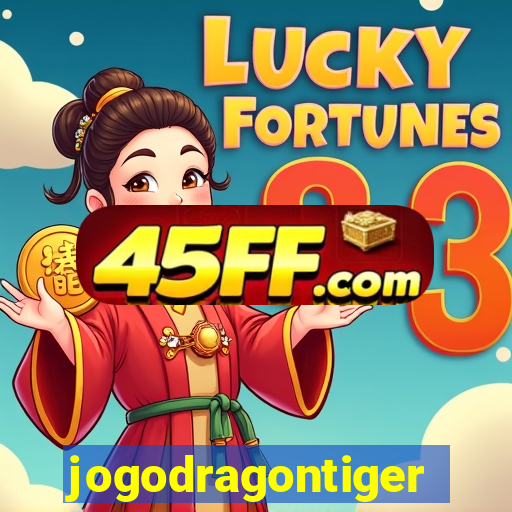jogodragontiger