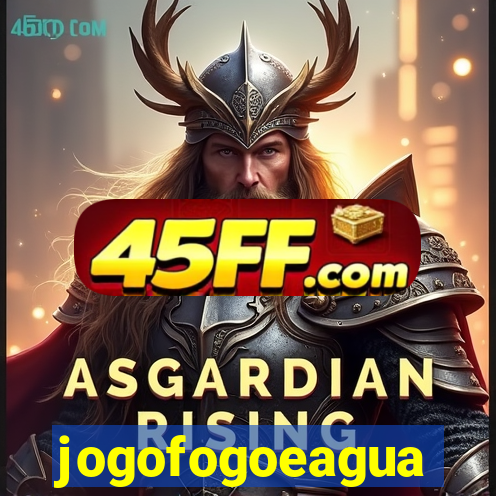 jogofogoeagua