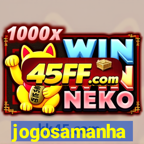 jogosamanha