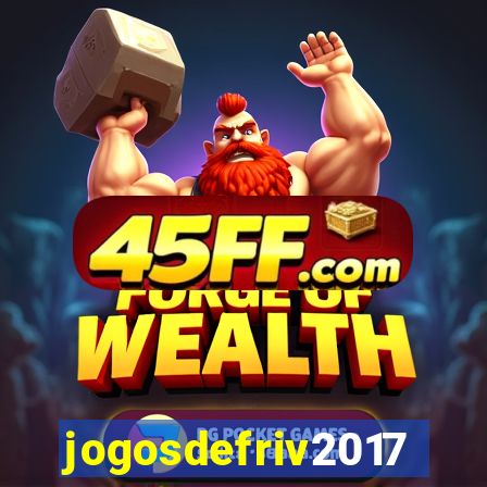 jogosdefriv2017
