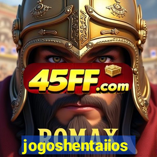 jogoshentaiios