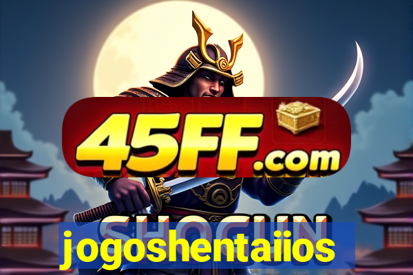 jogoshentaiios