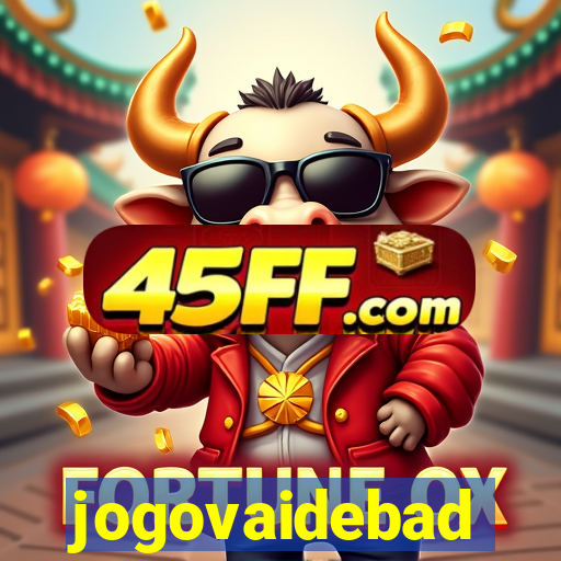 jogovaidebad