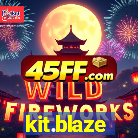 kit.blaze