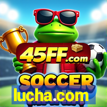 lucha.com