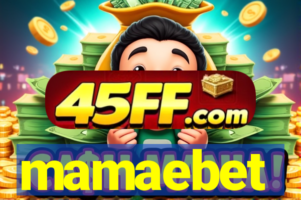 mamaebet