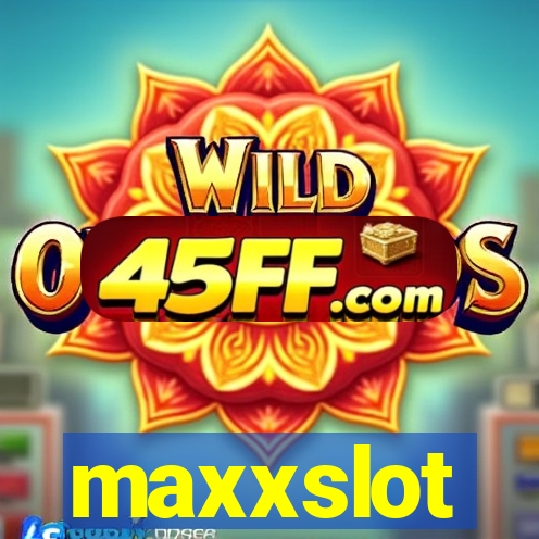maxxslot