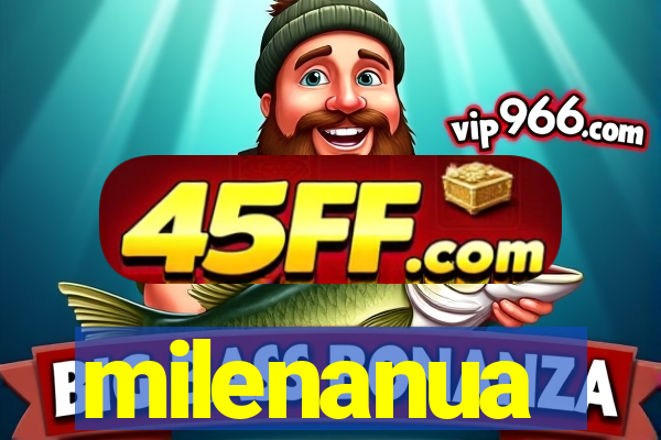 milenanua