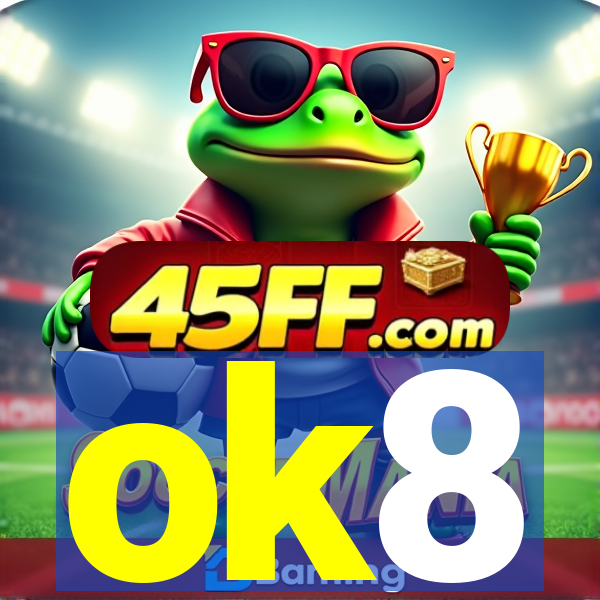 ok8