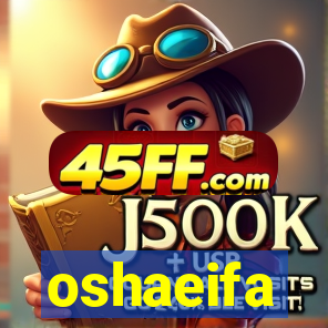oshaeifa