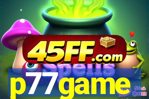 p77game