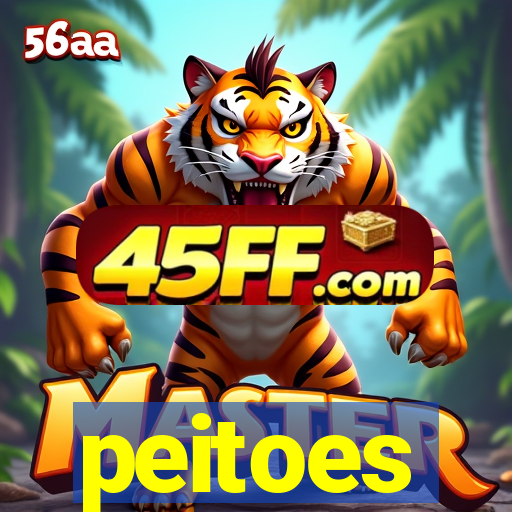 peitoes
